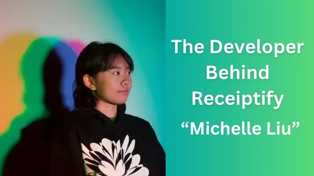 Michelle Liu The Developer Behind Receiptify